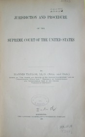 Jurisdiction and procedure of the Supreme Court of the United States