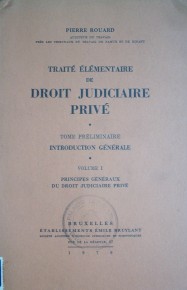 Traité élémentaire de droit judiciaire  privé