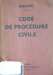 Code de procédure civile : annoté d'après la doctrine et la jurisprudence