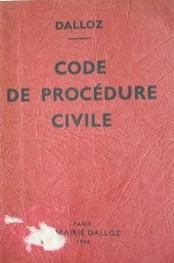 Code de procédure civile : annoté d'après la doctrine et la jurisprudence