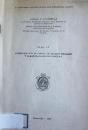 Comprobación notarial de hechos fiscales y paraestatales en Uruguay