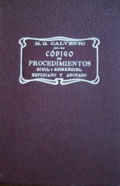 El Código de procedimientos civil y comercial : explicado y anotado con la jurisprudencia de las Cámaras de Apelaciones