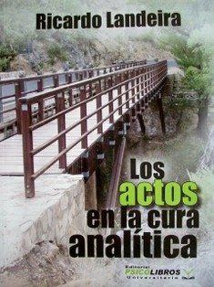 Los actos en la cura analítica