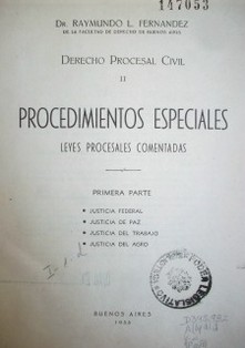 Derecho procesal civil : procedimientos especiales : leyes procesales comentadas