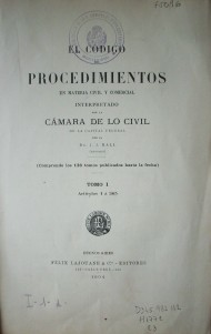 El código de procedimientos en materia civil y comercial : interpretado por la cámara de lo civil de la capital federal