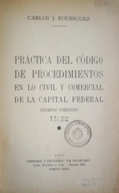 Práctica del Código de Procedimientos en lo civil y comercial de la Capital Federal : (escritos forenses)