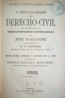 La génesis y la evolución del derecho civil según los resultados de las ciencias antropológicas é histórico-sociales