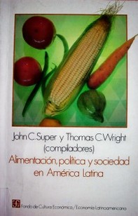Alimentación, política y sociedad en América Latina
