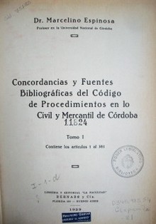 Concordancias y fuentes bibliográficas del Código de Procedimientos en lo Civil y Mercantil de Córdoba