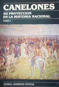 Canelones : su proyección en la historia nacional