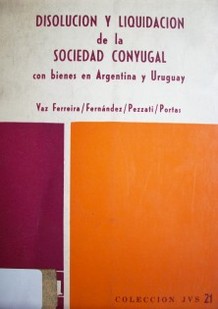 Disolución y liquidación de la sociedad conyugal con bienes existentes en Argentina y Uruguay