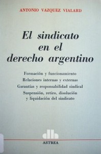 El sindicato en el derecho argentino