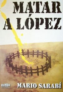 Matar a López