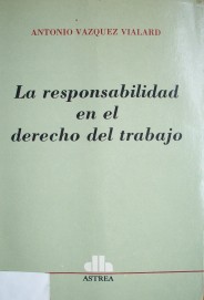 La responsabilidad en el derecho del trabajo