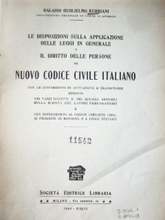 Le disposizioni sulla applicazione delle leggi in generale e il diritto delle persone nel nuevo codice civile italiano