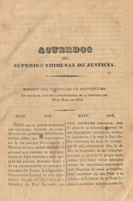 Acuerdos del Superior Tribunal de Justicia de la República Oriental del Uruguay desde la erección del Consultado en Montevideo