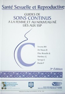 Santé sexualle et reproductive : guides de soins continus a la femme et au nouveau-né liés aux SSP