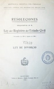 Resoluciones interpretativas de la Ley del Registro del Estado Civil : (noviembre de 1891 a agosto de 1908)