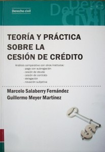 Teoría y práctica sobre la cesión de crédito