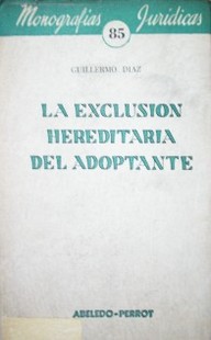 La exclusión hereditaria del adoptante