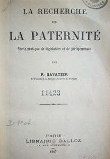 La recherche de la paternité : étude pratique de législation et de jurisprudence