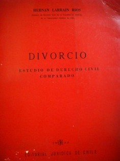 Divorcio : estudio de derecho civil comparado