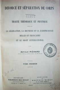 Divorce et séparation de corps : traité théorique et pratique