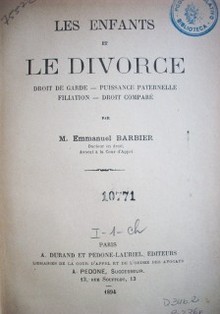 Les enfants et le divorce : droit de garde, puissance paternelle, filiation, droit comparé