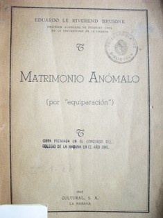 Matrimonio anómalo : (por equiparación)