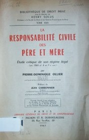 La responsabilité civile des pére et mére : éstude critique de son régime légal (art. 1384 al. 4 et 7 c. civ.)