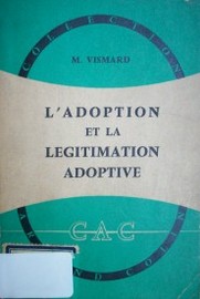 L´adoption et la légitimation adoptive