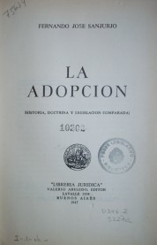 La adopción: (historia, doctrina y legislación comparada)