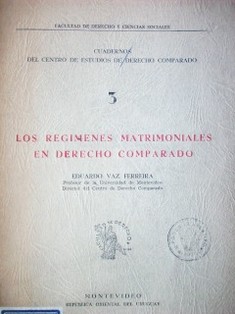 Los regímenes matrimoniales en derecho comparado