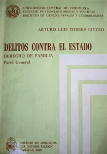 Delitos contra el Estado : (Derecho de Familia - parte general)