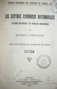 Los sistemas económicos matrimoniales : (estudio histórico y de derecho comparado)