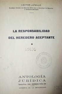 La responsabilidad del heredero aceptante