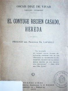 El cónyuge recién casado, hereda : el art. 3573 del Cód. Civil