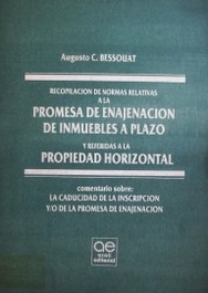 Recopilación de normas relativas a la promesa de enajenación de inmuebles a plazo, propiedad horizontal