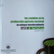 Los cambios en la producción agrícola nacional : un enfoque interdisciplinario