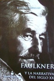 Faulkner y la narrativa del siglo XX