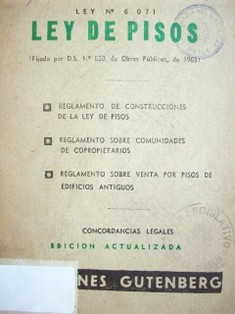 Ley de pisos : ley nº 6.071 : (fijado por D.S nº 880, de obras públicas, de 1963)