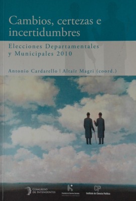 Cambios, certezas e incertidumbres : elecciones departamentales y municipales 2010