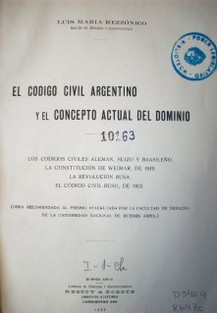 El código civil argentino y el concepto actual del dominio