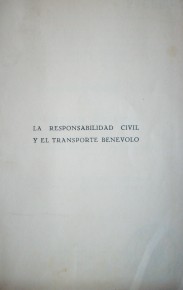 Responsabilidad Civil y el Transporte Benévolo : anotaciones de doctrina y jurisprudencia