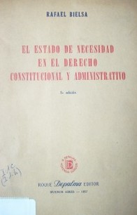 El Estado de necesidad en el derecho constitucional y derecho administrativo