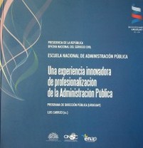 Una experiencia innovadora de profesionalización de la Administración Pública