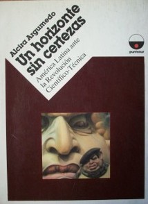 Un horizonte sin certezas : América Latina ante la Revolución Científico-Técnica.