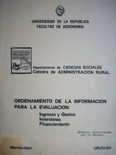 Ordenamiento de la información para la evaluación : ingresos y gastos, inversiones, financiamiento