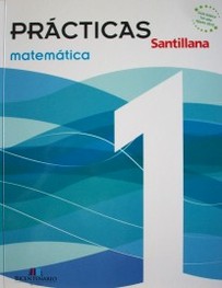 Matemática 1 : prácticas Santillana