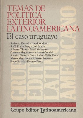 Temas de política exterior latinoamericana : el caso uruguayo